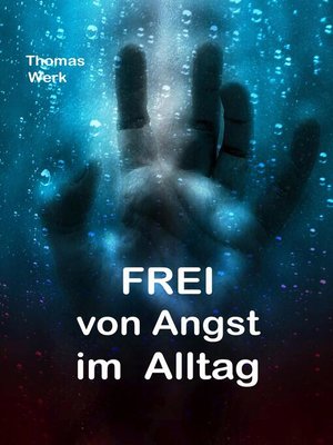 cover image of Frei von Angst im Alltag
